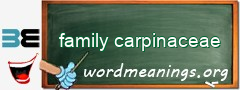 WordMeaning blackboard for family carpinaceae